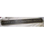 Novelty sign - First Class Waiting Room