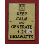 Cast sign - Keep Calm & Generate 1.21 Gigawatts