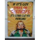 A large metal sign 'If It's Got Tyres...