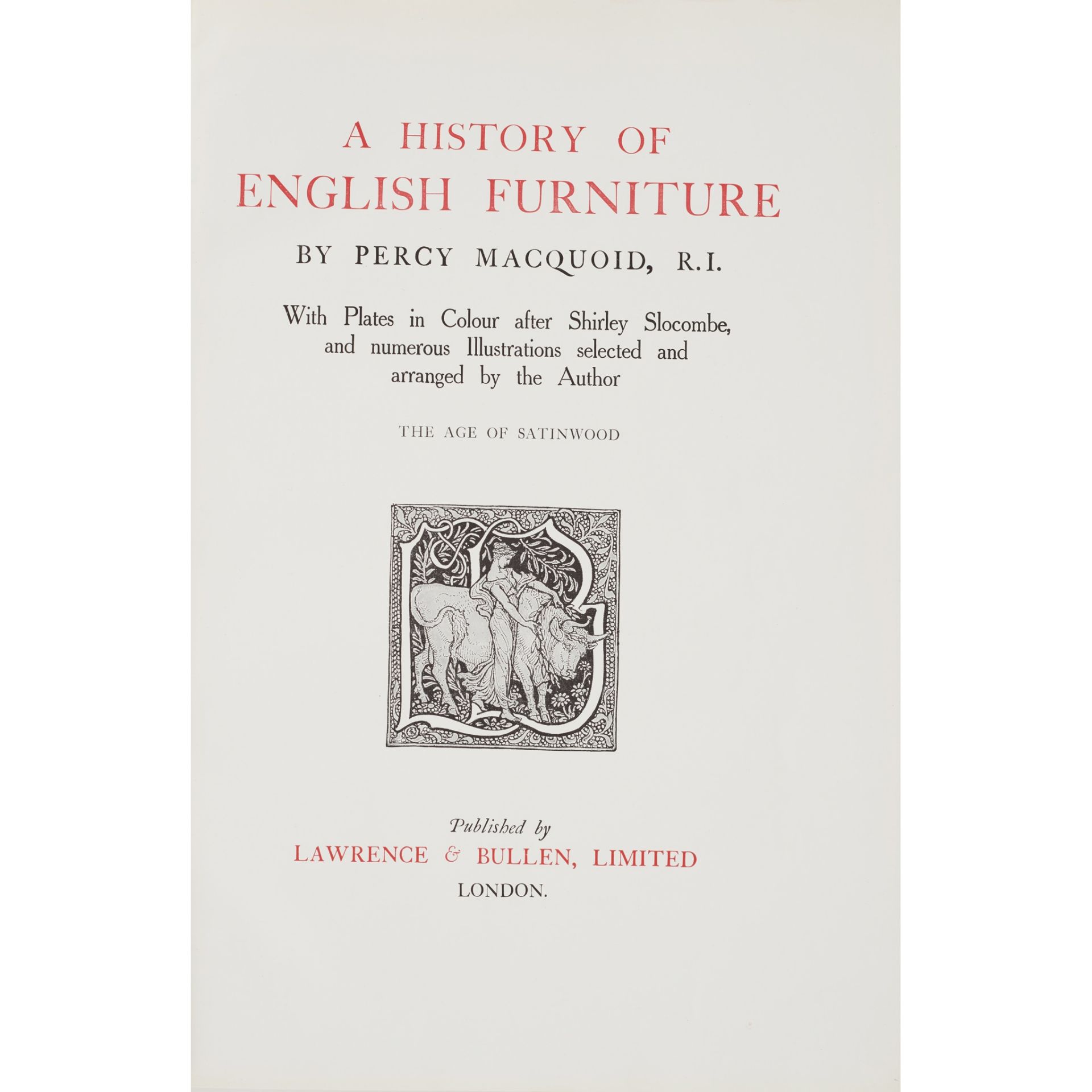 MACQUOID (PERCY) A History of English Furniture, 4 vol. PUBLISHED 1938, LAWRENCE & BULLEN, LTD., - Bild 2 aus 2