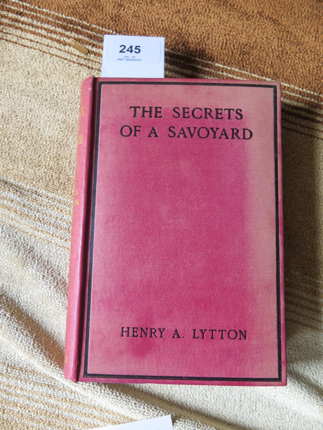 Book: The Secrets of a Savoyard by Henry A. Lytton, Jarrolds, red cloth binding, inscribed and