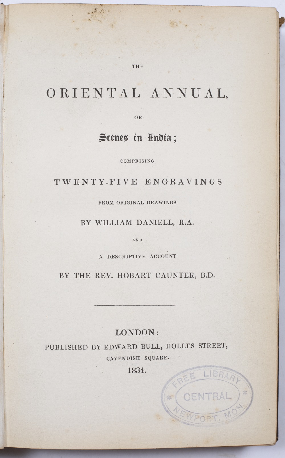 BULL, Edward, pub. The Oriental Annual or Scenes in India, 1834-1836, 3 volumes with drawings from - Image 3 of 7