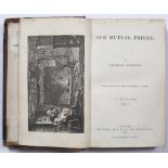 DICKENS, Charles, 1812-1870. Our Mutual Friend. Chapman and Hall, 1865. 2 volumes. With