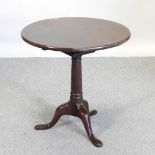 A 19th century mahogany occasional table, the circular tilt top, with a bird cage action,