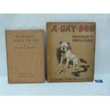 Two volumes, viz. Patrick R. Chambers/Cecil Aldin - A Dozen Dogs or So and Cecil Aldin - A Gay Dog
