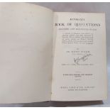 A volume - Benham's Book of Quotations - Sir Gurney Benham. Pub. Ward, Lock + Co. Signed by the