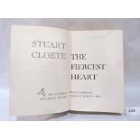 A volume - The Fiercest Heart, Stuart Cloete. 1st pub. 1960. The Curtis Publishing Company. Signed