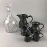 A CRYSTAL DECANTER AND PEWTER WARE