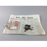 A LOT OF COINS AND BANKNOTES ALONG WITH A BROADSHEET