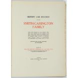 COPINGER, WALTER ARTHUR  HISTORY AND RECORDS OF THE SMITH-CARINGTON FAMILY, FROM THE CONQUEST TO THE