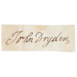 JOHN DRYDEN (1631-1700) PIECE SIGNED IN INK JOHN DRYDEN  c2 x 8.5cm, laid down on an early laid