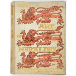 FOX-DAVIES, ARTHUR CHARLES  THE ART OF HERALDRY AN ENCYCLOPAEDIA OF ARMORYLondon, Jack, 1904, folio,
