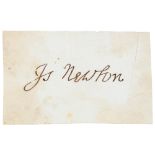 SIR ISAAC NEWTON, PRS (1642-1726/27)  PIECE SIGNED IN INK I S NEWTON, c4.2 x 7cm, laid down on an