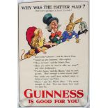 A Guinness Poster : Why Was The Hatter Mad, after Gilroy, published by Dangerfield, GA/P1/282,