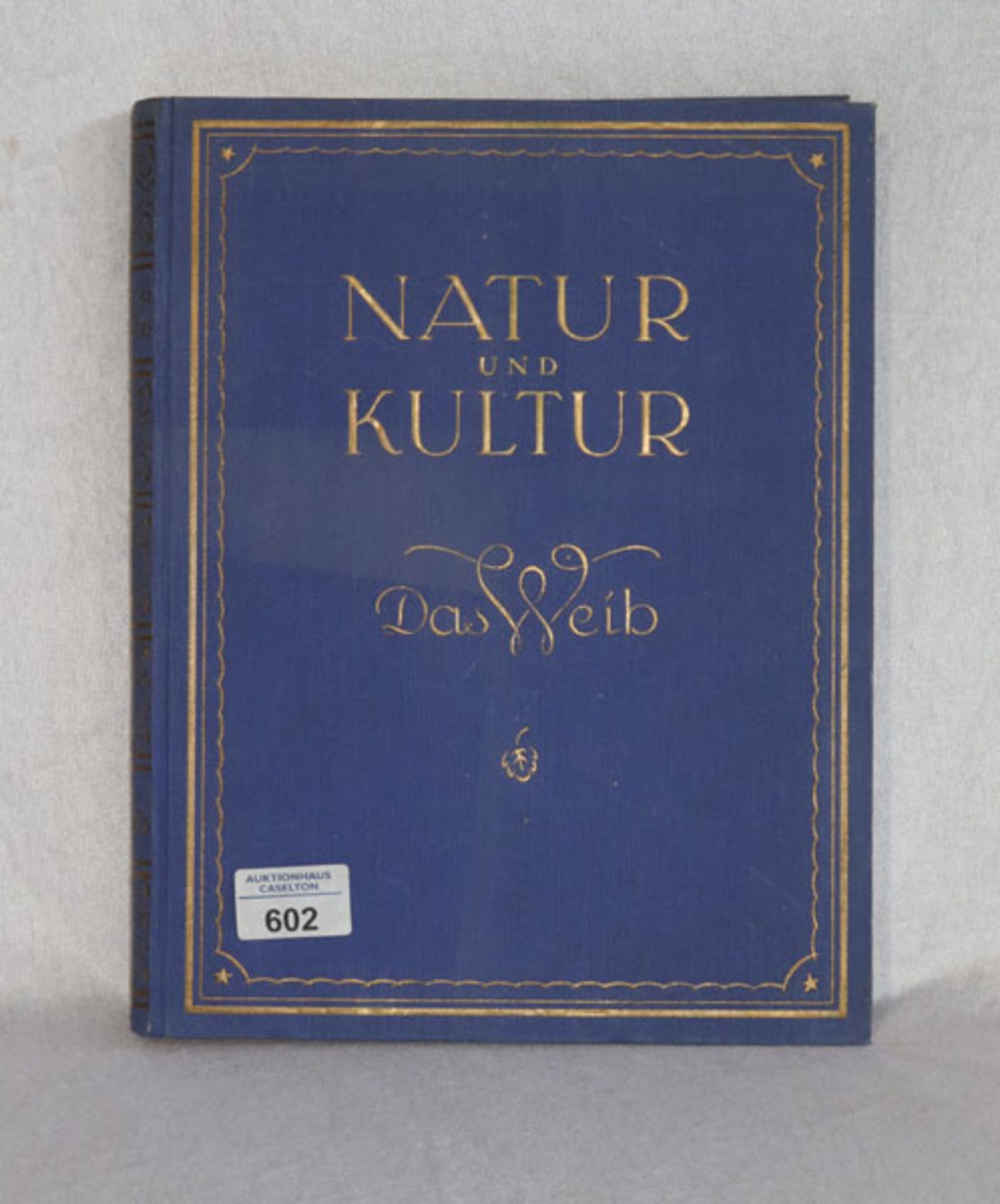 Buch 'Natur und Kultur. Das Weib', 120 Aufnahmen, ausgewählt von Dr. Peter Landow, Buchverlag der