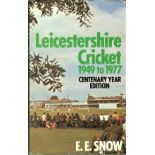 CRICKET - LEICESTERSHIRE C.C.C. HISTORY HARDBACK