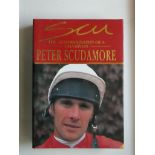 HORSE RACING - PETER SCUDAMORE AUTOGRAPHED AUTOBIOGRAPHY