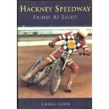 SPEEDWAY - HACKNEY FRIDAY AT EIGHT BY CHRIS FENN HAND SIGNED