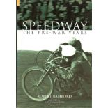 SPEEDWAY - THE PRE WAR YEARS BY ROBERT BRAMFORD