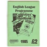 ENGLISH LEAGUE PROGRAMME COLLECTORS' HANDBOOK 1985 EVERTON SHEFFIELD MANCHESTER ETC.