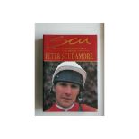 HORSE RACING - PETER SCUDAMORE AUTOGRAPHED AUTOBIOGRAPHY