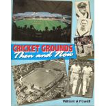 CRICKET GROUNDS THEN AND NOW BY WILLIAM A. POWELL