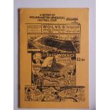 HISTORY OF WOLVERHAMPTON WANDERERS FOOTBALL CLUB 1877 - 1938