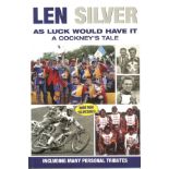 SPEEDWAY - LEN SILVER AS LUCK WOULD HAVE IT A COCKNEY'S TALE