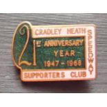 SPEEDWAY - CRADLEY HEATH 21ST ANNIVERSARY BADGE