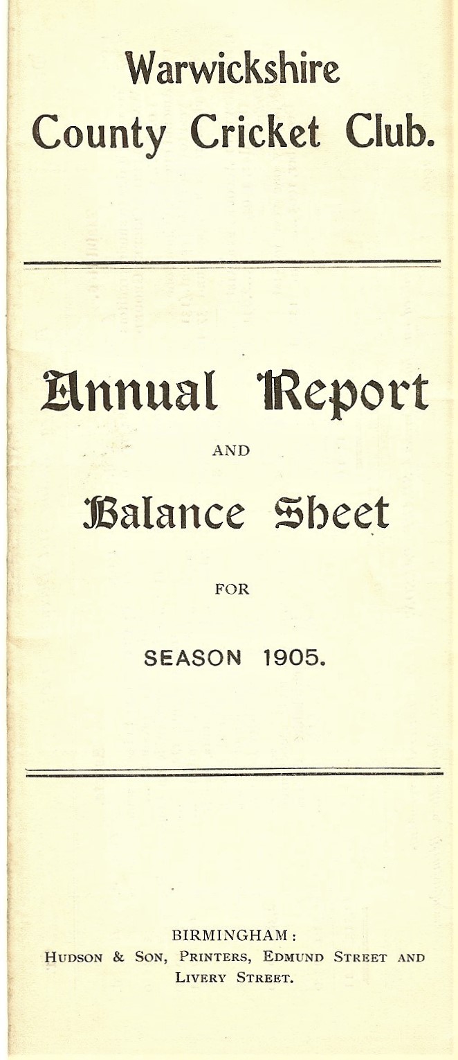CRICKET - WARWICKSHIRE C.C.C. ANNUAL REPORT 1905