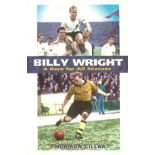 BILLY WRIGHT WOLVERHAMPTON WOLVES A HERO FOR ALL SEASONS HAND SIGNED BY AUTHOR