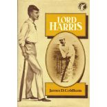 CRICKET - LORD HARRIS BY JAMES D. COLDHAM