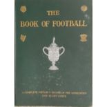 1906 THE BOOK OF FOOTBALL- A COMPLETE HISTORY AND RECORD