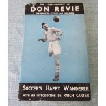 DON REVIE SOCCERS HAPPY WANDERER 1955 BOOK