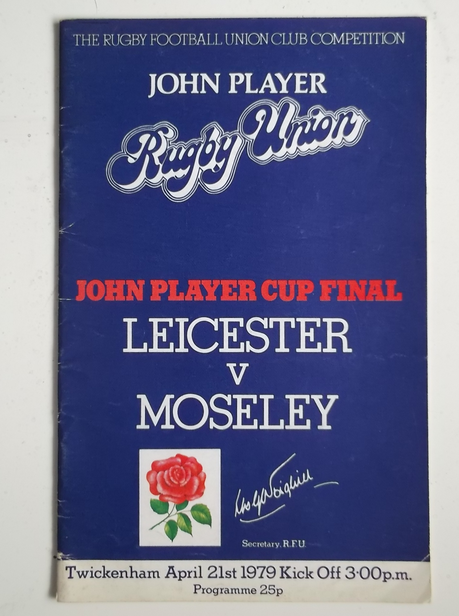 RUGBY UNION - 1979 JOHN PLAYER FINAL LEICESTER V MOSELEY PROGRAMME & TICKET