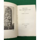 ALDOUS HUXLEY "Beyond the Mexique Bay", 1st Edition published Chatto & Windus, London 1934,