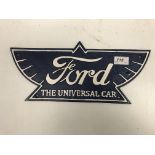 A modern painted cast metal sign "Ford The Universal Car"