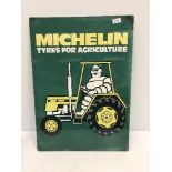 A reproduction rectangular metal sign, "Michelin Tyres For Agriculture",