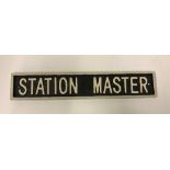 A modern painted cast iron sign inscribed "Station Master", approx 46.