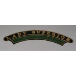 A REPRODUCTION PAINTED BRASS ENGINE PLATE post 1984 to match 'Lady Superior' GWR Saint Class 4-6-0