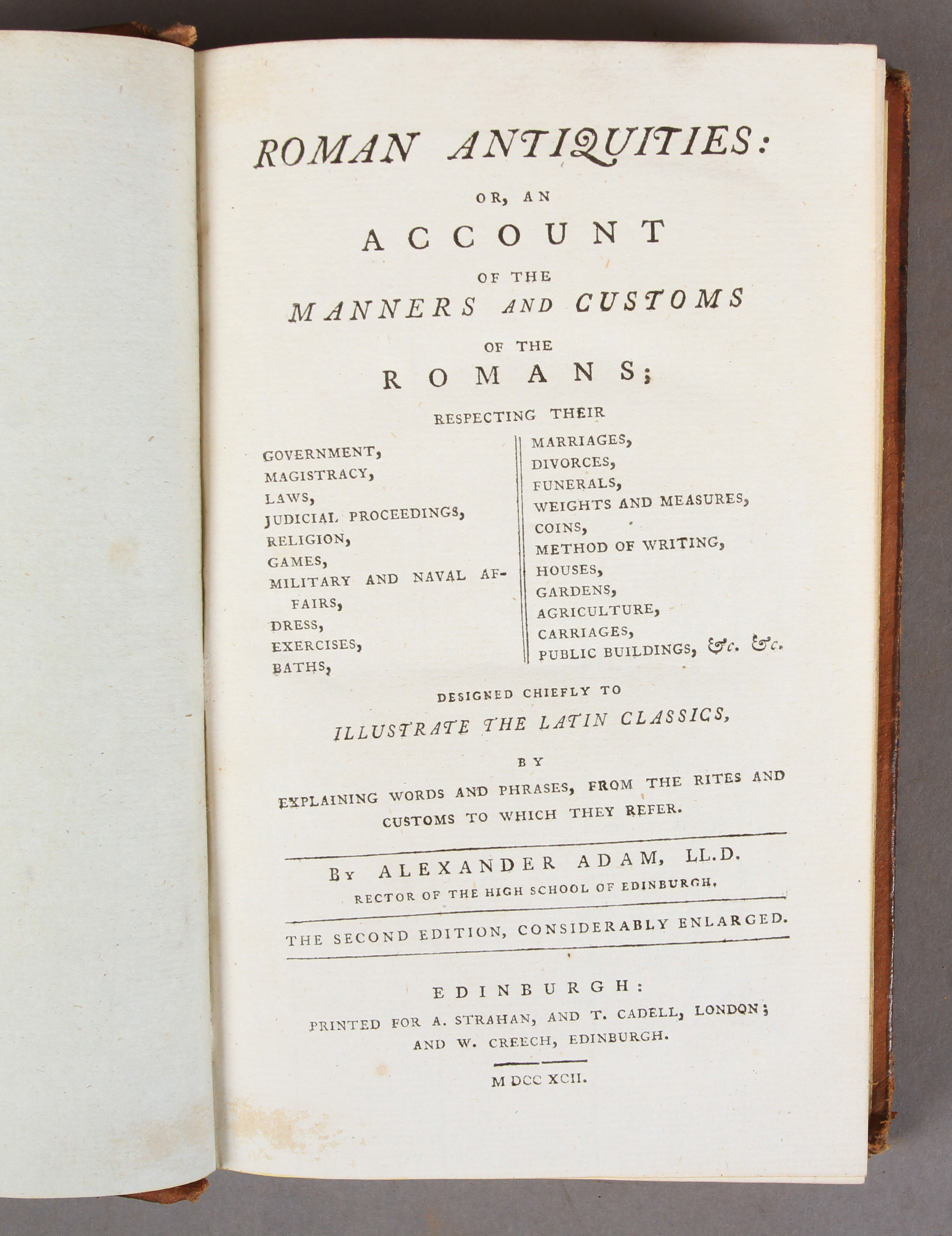 Adam, Alexander, Roman Antiquities: or, an Account of the Manners and Customs of the Romans.