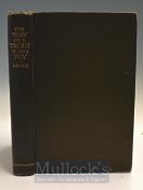 Skues G E M – The Way of the Trout with Fly 1921 London published A & C Black Ltd, coloured