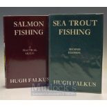 Falkus Hugh – Sea Trout Fishing 2nd edition 1978 together with Salmon Fishing A Practical Guide