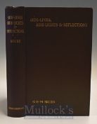 Skues G E M – Side Lines, Side Lights & Reflections 1932 London published by Seeley, Service & Co.