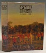 Henderson, Ian T and Stirk, David I signed golf book - “Golf in the Making” 1st ed 1979 signed by