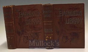 Badminton Library – Fishing volume 1 1904 Salmon and Trout together with volume 2 1903 Pike and