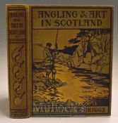 Briggs, Ernest. E. – “Angling & Art In Scotland”, some fishing experiences related and