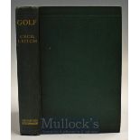 Leitch, Cecil - “Golf” 1st ed 1922 in the original green and gilt cloth boards and spine, containing