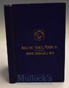 Dougall John – Angling Songs Poems, Glasgow 1901, 1st edition, authors signed presentation copy,