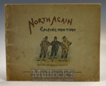 Ralston, W - “North Again – Golfing This Time” c1894 published by Simpkin, Marshall, Hamilton,